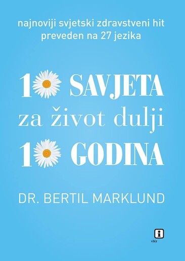 10 savjeta za život dulji 10 godina, Bertil Marklund