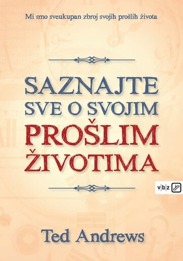 Saznajte sve o svojim prošlim životima, Ted Andrews