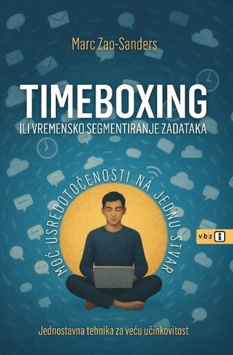 Timeboxing, Marc Zao-Sanders