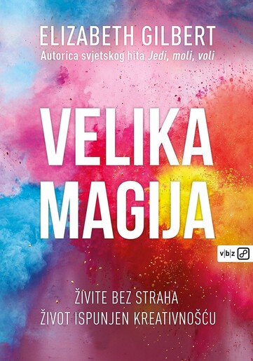 Velika magija, Elizabeth Gilbert