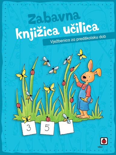 Zabavna knjižica učilica – Vježbenica za predškolsku dob