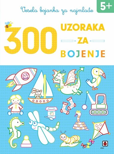 Vesela bojanka za najmlađe – 300 uzoraka za bojenje