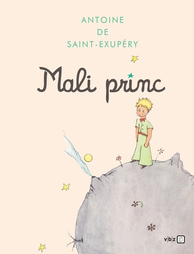 Mali princ, Antoine De Saint - Exupery