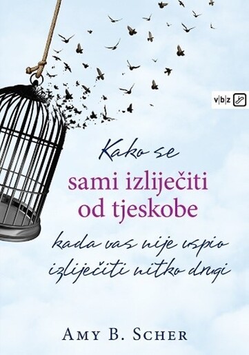 Kako se sami izliječiti od tjeskobe, Amy B. Scher