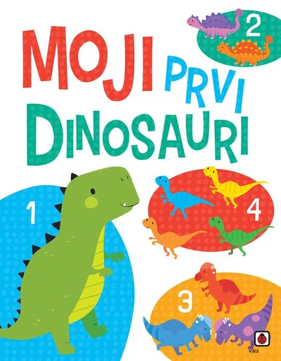 Moji prvi dinosauri