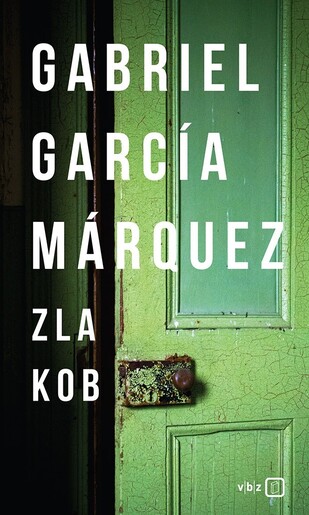 Zla kob, Gabriel García Márquez