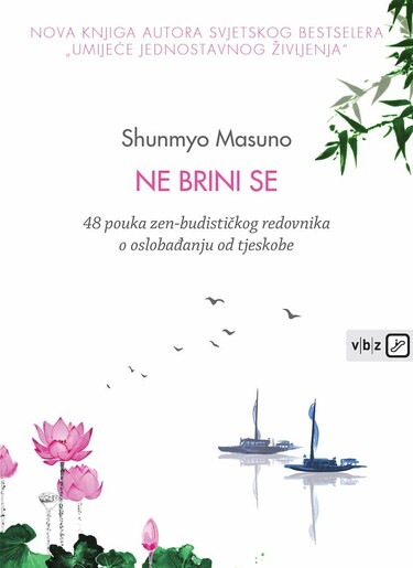 Ne brini se, Shunmyo Masuno