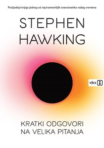 Kratki odgovori na velika pitanja, Stephen Hawking