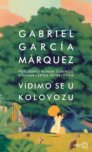 Vidimo se u kolovozu, Gabriel García Márquez