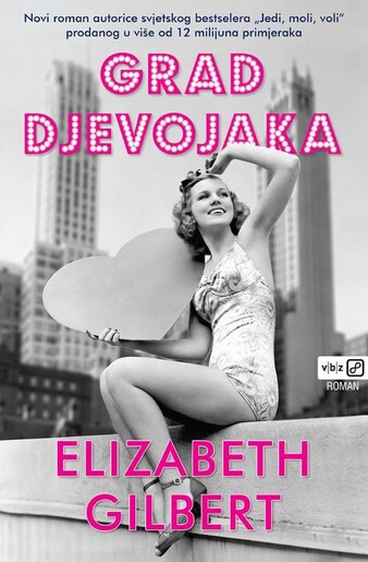 Grad djevojaka, Elizabeth Gilbert