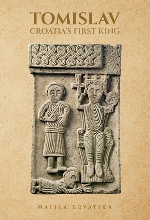 Tomislav, Croatia's first king, Slobodan Prosperov Novak