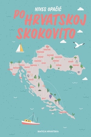 Po Hrvatskoj skokovito, Nives Opačić