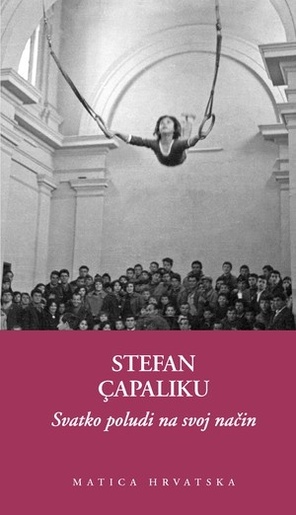 Svatko poludi na svoj način, Stefan Čapaliku