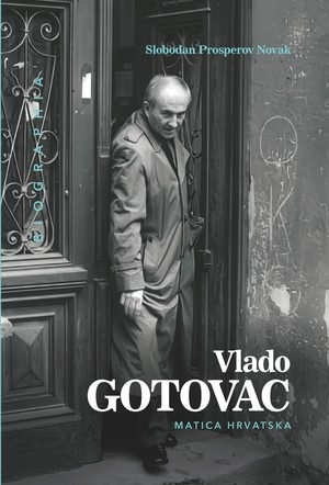 Vlado Gotovac, Slobodan Prosperov Novak