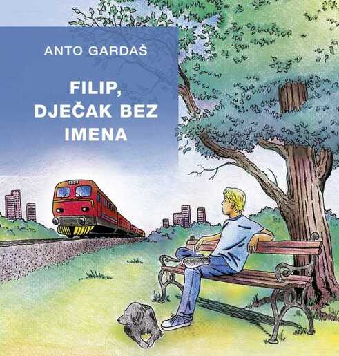 Filip, dječak bez imena, Anto Gardaš