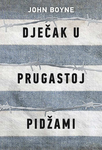 Dječak u prugastoj pidžami, John Boyne