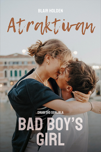 THE BAD BOY’S GIRL 2 – ATRAKTIVAN, Blair Holden