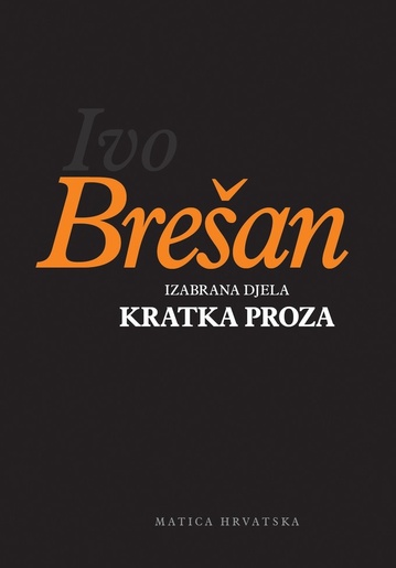 Izabrana djela – kratka proza, Ivo Brešan