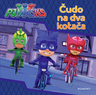 HC PJ MASKS: ČUDO NA 2 KOTAČA