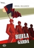 Bijela garda, Mihail Bulgakov