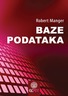 Baze podataka, Robert Manger