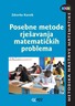 Posebne metode rješavanja matematičkih problema, Zdravko Kurnik