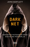 Darknet, Jamie Bartlett