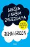 Greška u našim zvijezdama, John Green