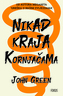 Nikad kraja kornjačama, John Green