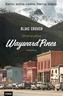 WAYWARD PINES, knjiga 2, Stranputice