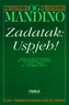 Zadatak: Uspjeh!, Og Mandino