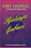 RJEŠENJA LJUBAVI - G. Chapman