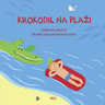 Krokodil na plaži, Branka Hollingsworth i Gordana Lukačić