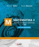 MATEMATIKA 3, 1. DIO : udžbenik za 3. razred gimnazija i strukovnih škola (4 ili 5 sati nastave tjedno)