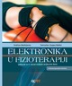 ELEKTRONIKA U FIZIOTERAPIJI : udžbenik za 3. razred srednjih strukovnih škola