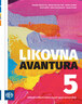 LIKOVNA AVANTURA 5 - udžbenik iz likovne kulture za peti razred osnvne škole