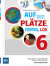 AUF DIE PLÄTZE, FERTIG, LOS 6 - Radna bilježnica iz njemačkoga jezika za šesti razred osnovne škole (šesta godina učenja)