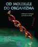 OD MOLEKULE DO ORGANIZMA, udžbenik