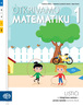 OTKRIVAMO MATEMATIKU 1 - Listići za integriranu nastavu u prvom razredu za osnovnu školu