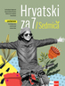 SEDMICA : čitanka za sedmi razred osnovne škole i  Hrvatski za 7 / SEDMICA udžbenik hrvatskoga jezika za sedmi razred osnovne škole