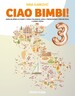 CIAO BIMBI! 3 - radna bilježnica za pomoć u učenju talijanskog jezika u trećem razredu osnovne škole