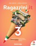RAGAZZINI.IT 3 - udžbenik talijanskoga jezika s dodatnim digitalnim sadržajima u 6. razredu osnovne škole - 3. godina učenja