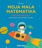 MOJA MALA MATEMATIKA - RAČUNAJMO DO 5,  udžbenik matematike za učenike usporenog kognitivnog razvoja za 1. - 2. razred s didaktičkim igrama