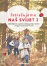 ISTRAŽUJEMO NAŠ SVIJET 2 - radna bilježnica za pomoć u učenju prirode i društva u drugom razredu osnovne škole