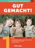 GUT GEMACHT! 1 - radna bilježnica za pomoć u učenju njemačkog jezika u prvom razredu osnovne škole
