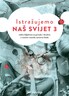 ISTRAŽUJEMO NAŠ SVIJET 3 - radna bilježnica za prirodu i društvo u trećem razredu osnovne škole