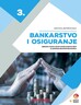 BANKARSTVO I OSIGURANJE 3, udžbenik s dodatnim digitalnim sadržajima u trećem razredu srednje strukovne škole za zanimanje ekonomist/ekonomistica