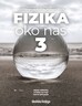 FIZIKA OKO NAS 3, zbirka zadataka za fiziku u trećem razredu gimnazije