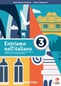 ENTRIAMO NELL'ITALIANO 3, 3. GODINA UČENJA, udžbenik talijanskoga jezika s dodatnim digitalnim sadržajima u trećem razredu gimnazija i strukovnih škola, treća godina učenja