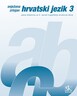 HRVATSKI JEZIK 3, radna bilježnica